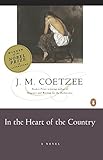 In the Heart of the Country: A Novel