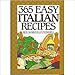 365 Easy Italian Recipes (365 Ways Cookbooks) by 
