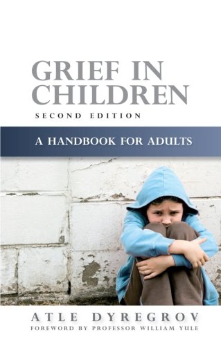 [D0wnl0ad] Grief in Children: A Handbook for Adults Second Edition<br />[R.A.R]