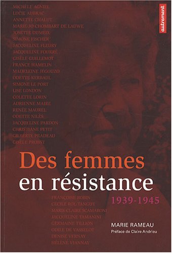 Des femmes en résistance : 1939-1945 by (Paperback)