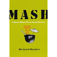 Mash: A Novel About Three Army Doctors book cover
