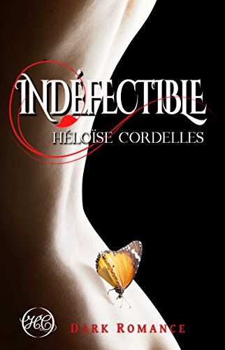 IndÃ©fectible (French Edition)