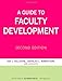 A Guide to Faculty Development