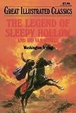 The Legend of Sleepy Hollow and Rip Van Winkle (Great Illustrated Classics) by Jack Kelly, Washington Irving