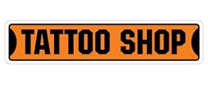 Amazon.com : TATTOO SHOP Street Sign new signs tattoos ink guns