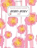 TEACHER LESSON PLANNER 2020-2021 VIP: Beautiful Weekly and Monthly Teacher Planner and notebook/ Academic Year Lesson Plan and Record Book with a ... through 30 June 2021 / 8.5*11 in 144 Pages.