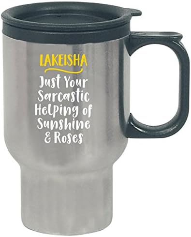 Lakeisha Sarcastic Helping Of Sunshine And Roses Funny Gift - Travel Mug