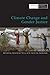 Climate Change and Gender Justice (Working in Gender & Development)