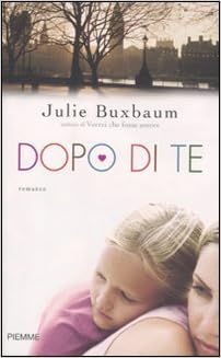 Risultati immagini per Julie Buxbaum Dopo di te