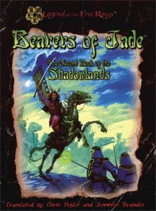 Legend of the Five Rings:  Bearers of Jade [the Second Book of The shadowlands]