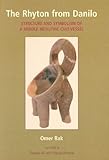 The Rhyton from Danilo : Structure and Symbolism of a Middle Neolithic Cult-Vessel, Alt, Theresa and Browne, Wayles, 1842179772