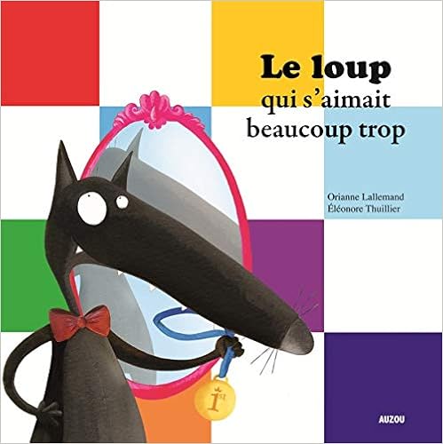 le-loup-qui-s-aimait-beaucoup-trop-lallemand