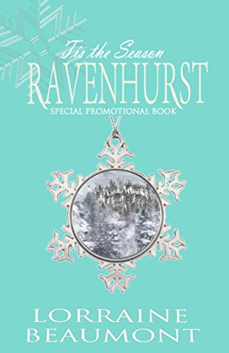 Tis the Season Ravenhurst - Time Travel Romance (Special Promotional Book ): Ravenhurst Series by [Beaumont, Lorraine]