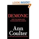 Demonic: How the Liberal Mob Is Endangering America