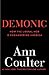 Demonic: How the Liberal Mob Is Endangering America