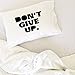 Oh, Susannah Don't give up Pillow Case Graduation Gifts For Her or Him Dorm Room Bedding Pillowcase Fits Standard or Queen Size Pillow College Dorm Room Accessories