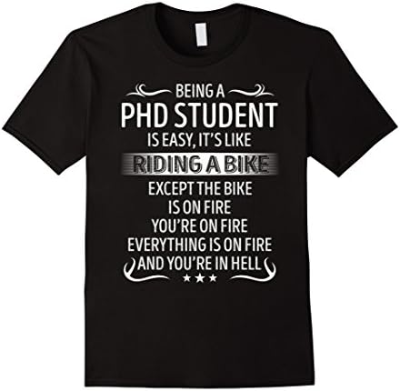 Mens Being A PhD student It's Like Riding A Bike TShirt 2XL Black