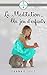 La Méditation...Un jeu d'enfants: (Livre de méditation pour toute la famille) (French Edition) by Frankie Sfez