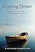 Coming Home: Uncovering the Foundations of Psychological Well-being