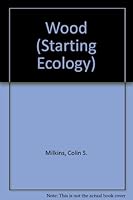 Wood (Starting Ecology) 075020821X Book Cover