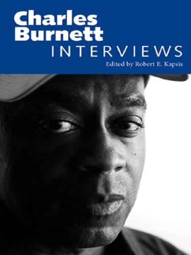 Charles Burnett: Interviews (Conversations with Filmmakers Series) by Robert E. Kapsis