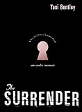 The Surrender: An Erotic Memoir