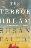 Front cover for the book The Terror Dream: Fear and Fantasy in Post-9/11 America by Susan Faludi