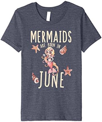 unisex-child Mermaids are born in June shirt June Birthday girl tshirt 8 Heather Blue