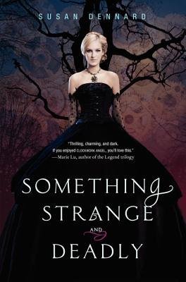 [ Something Strange and Deadly By Dennard, Susan ( Author ) Paperback 2013 ]