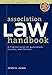 Association Law Handbook: A Practical Guide for Associations, Societies and Charities 5th Edition