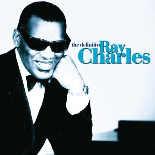 Ray Charles - The Definitive Ray Charles By Ray Charles - Zortam Music