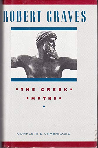 The Greek Myths by Robert Graves