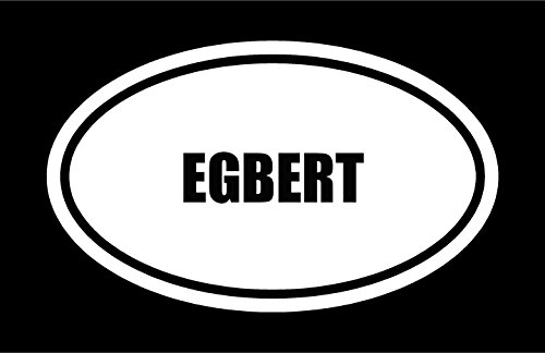 6" die cut white vinyl EGBERT name oval Euro style vinyl decal sticker