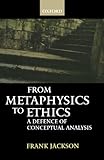 From Metaphysics to Ethics: A Defence of Conceptual