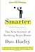Smarter: The New Science of Building Brain Power