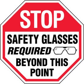 Aluminum Stop Safety Glasses Required Sign - 12" Octagon STOP SAFETY ...