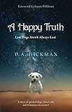 A Happy Truth: Last Dogs Aren't Always Last by