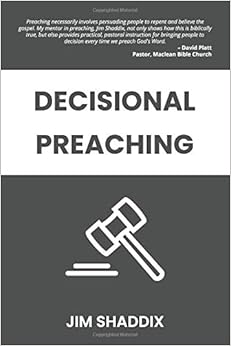 Decisional Preaching Decisional Preaching