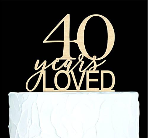 40 Years Loved Cake Topper || 40th birthday cake topper party decorations forty gold silver rose gold white pink wood cake
