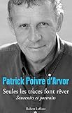 Seules les traces font rêver (French Edition) by