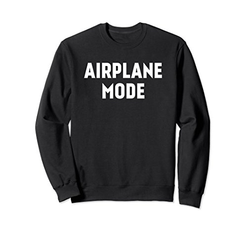 Unisex Airplane Mode Sweatshirt Funny Pilot Aeronautic Decor Large Black
