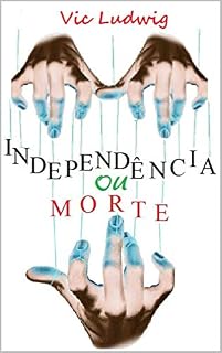 Livro I.M. Independência ou Morte