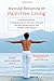 Muscular Retraining for Pain-Free Living: A practical approach to eliminating chronic back pain, tendonitis, neck and shoulder tension, and repetitive stress