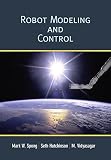Robot Modeling and Control Robot Modeling and Control