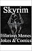 Skyrim: Hilarious Memes, Jokes & Comics