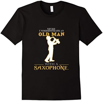 Men's Never Underestimate An Old Man with a Saxophone t shirt 2XL Black