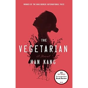 The Vegetarian: A Novel