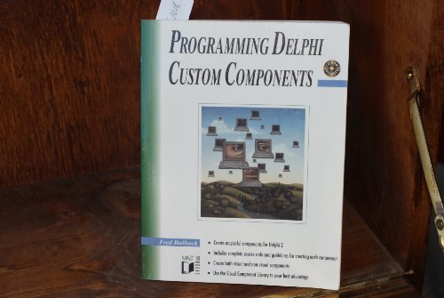 Programming Delphi Custom Components by Fred Bulback