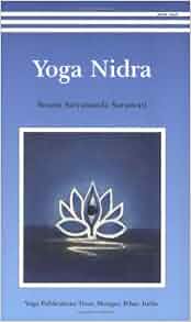 Amazon.com: Yoga Nidra/2009 Re-print (9788185787121): Swami Satyananda ...