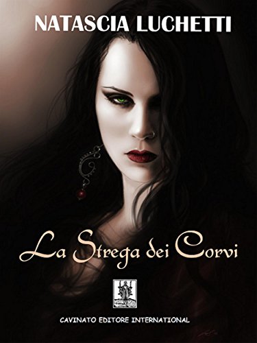 Natascia Luchetti - Lo specchio nero Vol. 2 - La strega dei corvi (2016)